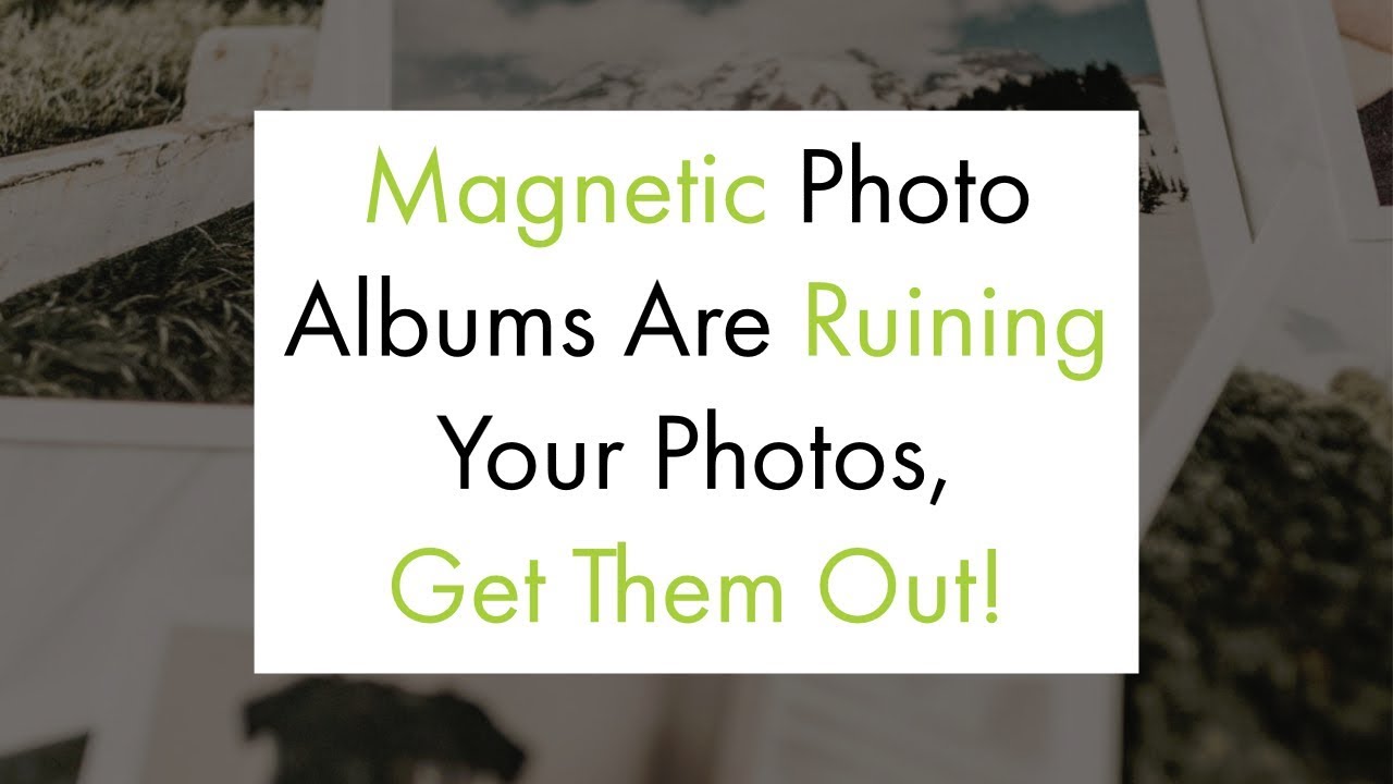 Don't Be Stuck with Magnetic Photo Albums