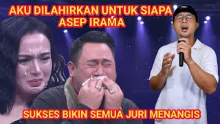 Viral!! Sukses Bikin Semua Juri Menangis Dengan Lagu Aku Dilahirkan Untuk Siapa Asep Irama - Parodi