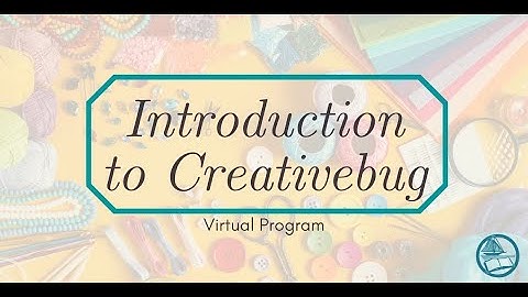 Introduction to Creativebug