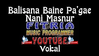 Download Lagu BALISANA BAINE PA'GAE NANI MASNUR LAGU MANDAR KARAOKE MP3