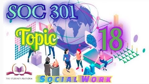 SOC301 || Topic 18 || Social Work || Updated Lectures || VU Short Lectures