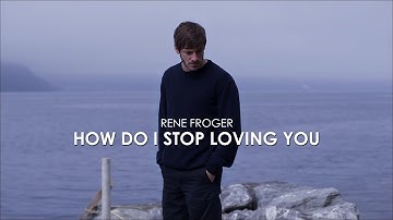 Thumbnail of How Do I Stop Loving You / Rene Froger