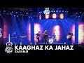 Kashmir | Kaaghaz Ka Jahaz | Episode 7 | Pepsi Battle of the Bands | Season 2