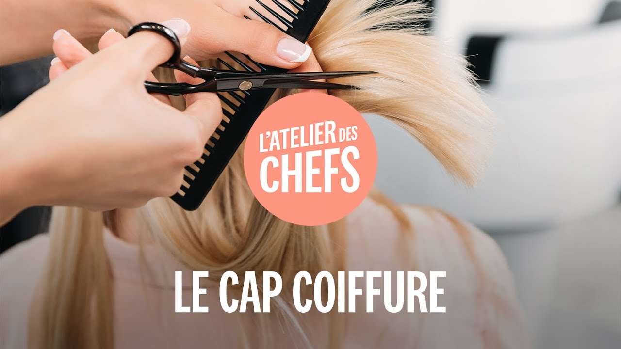 Page De Garde Coiffure La formation au CAP Coiffure de L'atelier des Chefs en moins d'une