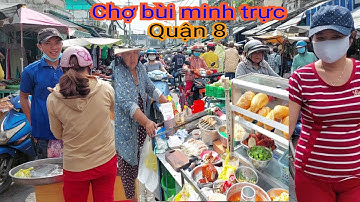 Chợ bùi minh trực, quận 8, chợ trời lớn nhất quận 8 buôn Bán đông vui nhộn nhịp