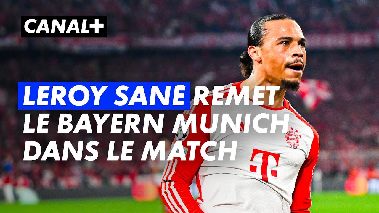 Leroy San galise pour le Bayern Munich   Ligue des Champions 2023 24  12 finale aller