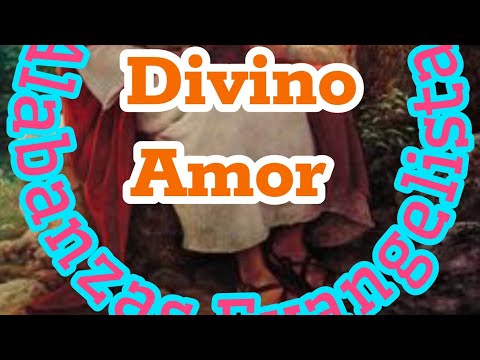 Divino amor*Alabanzas cristianas