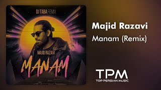 Majid Razavi - Manam (Remix) - ریمیکس آهنگ منم از مجید رضوی