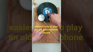 The Easiest Way To Play An Old Gramophone Record #Diy #How