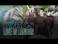 Capture de la vidéo Kyros - Live In London 2021 // Full Show