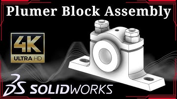 Plummer Block Assembly in SolidWorks | Step by Step Tutorial I Plummer Block in SolidWorks