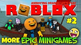 annoying orange plays roblox 1 epic mini games download