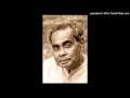 Debabrata Biswas -Jani naigo sadhan tomar(জানি নাই গো সাধন তোমার বলে কারে)