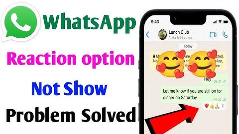 WhatsApp reaction option not show | WhatsApp reaction feature update not working 2022