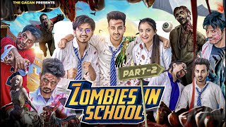 Zombies In School - Part2 The Gagan