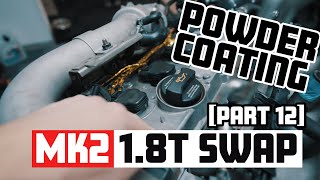 POWDER COATING | VW Golf Mk2 1.8T swap [Part 12] | 4K