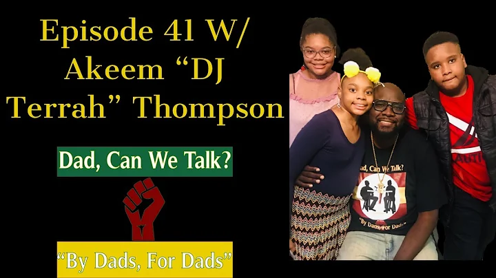 Episode 41: Akeem "DJ Terrah" Thompson