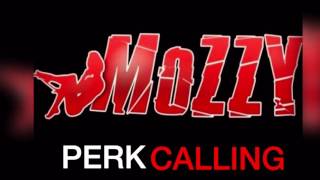 Mozzy - Perk Calling (AUDIO)