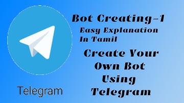How to Create a Bot using Telegram?|Explanation in Tamil|Telegram Bot|Late Comers|