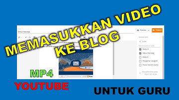 CARA UPLOAD VIDEO KE BLOG (BLOGGER)