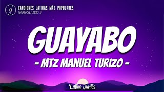 Guayabo Letra\Lyrics - MTZ Manuel Turizo