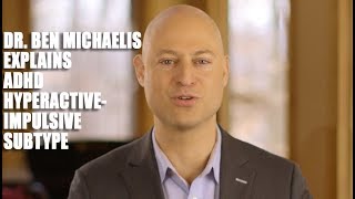ADHD Hyperactive-Impulsive Subtype in a Minute