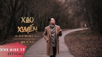 XAO XUYẾN - BÌNH MINH VŨ FT MR.SIRO || Official Lyrics Video