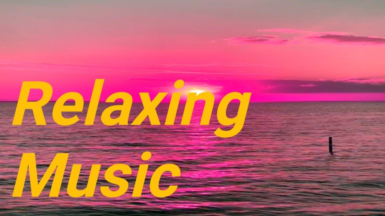 Relaxing music calm music mind relaxing Music YouTube