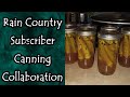 Canning Collaboration From Rain Country Subscribers