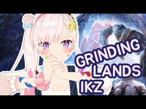 【 MHW Iceborne 】GRINDING LANDSSSSSS AAAAAAAAAA【 iofi / hololiveID 】