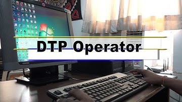 Desktop Publishing Operator  (DTP )