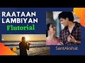 Raataan lambiyan flutorial by santakshat