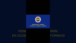 Fenerbahçe Tarihin En Güzel 10 Çubuklu Forması