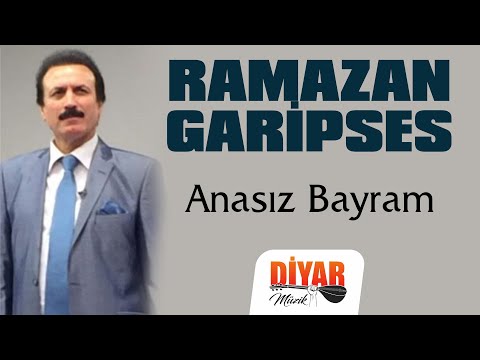 Ramazan Garipses - Anasız Bayram