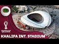 Khalifa International Stadium || FIFA World Cup 2022