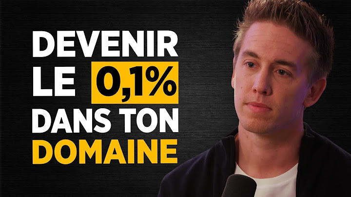 Comment DEVENIR LE 0,1% dans ton domaine ? - Maîtriser l’EXCELLENCE