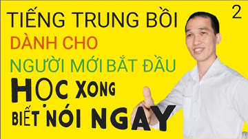 Tiếng Trung bồi dành cho người mới bắt đầu || phần 2