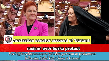#breakingnews #news Australian senator accused of ‘blatant racism’ over burka protest