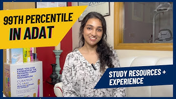 99th Percentile in ADAT | Study Resources + My Experience