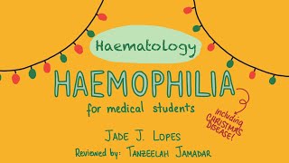 HAEMATOLOGY - Haemophilia & the Clotting Cascade