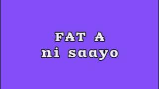 Saayo by FAT A lyrics created by Free Up Space 256
