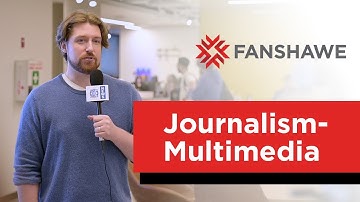 Fanshawe College Journalism - Multimedia Program