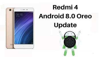 Redmi 4 Android 8.0 Oreo Update Confirmed or Not?
