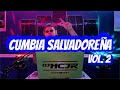 Cumbia Salvadoreña Mix Vol. 2 🇸🇻 Lo Mejor De La Cumbia 🔥 DJMCJR TV