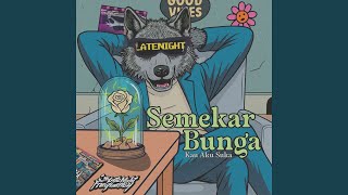 Semekar Bunga (Kau Aku Suka)
