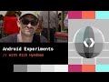 The Developer Show (Android Experiments)