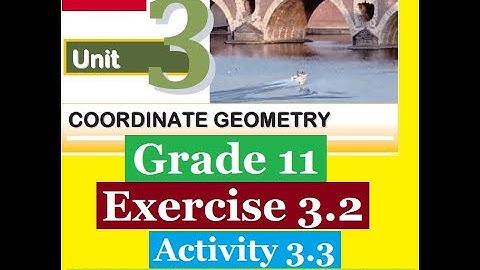 Mathematics Grade 11 Unit-3  Exercise 3.2, Activity 3.3@Girma21 @TrickyMathsEducationaadda