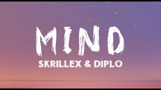 Video thumbnail of "Skrillex & Diplo feat. Kai - Mind (Lyrics)"