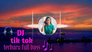 Dj🎧 soundtrack tik tok 🎶terbaru full bass