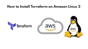 How to Install Terraform on Amazon Linux 2